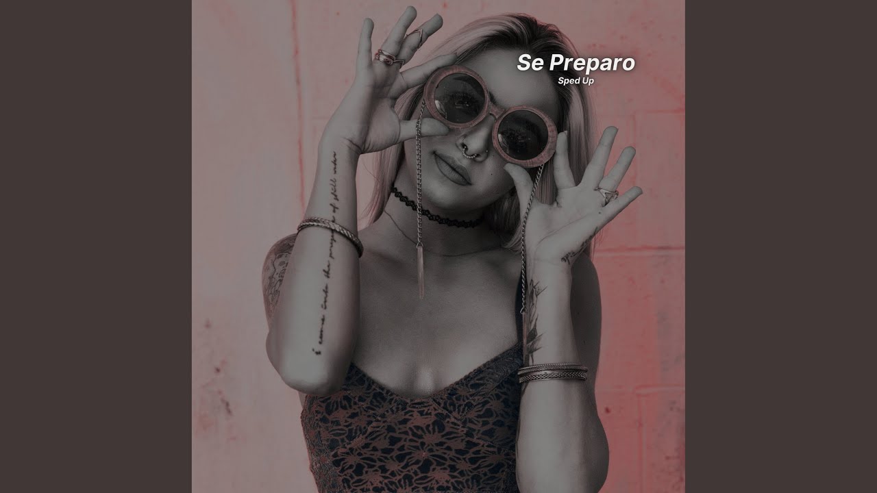 Se Preparo (Slowed)