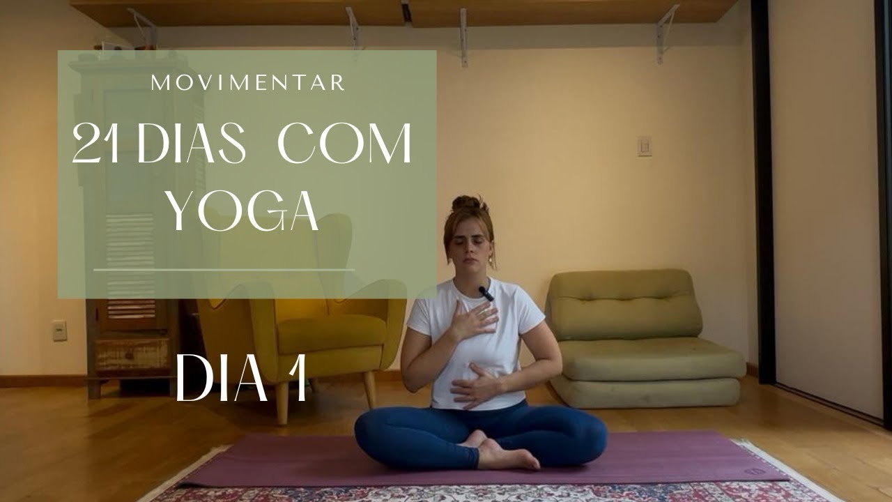 Dia 1 - Chegar I 21 dias com Yoga