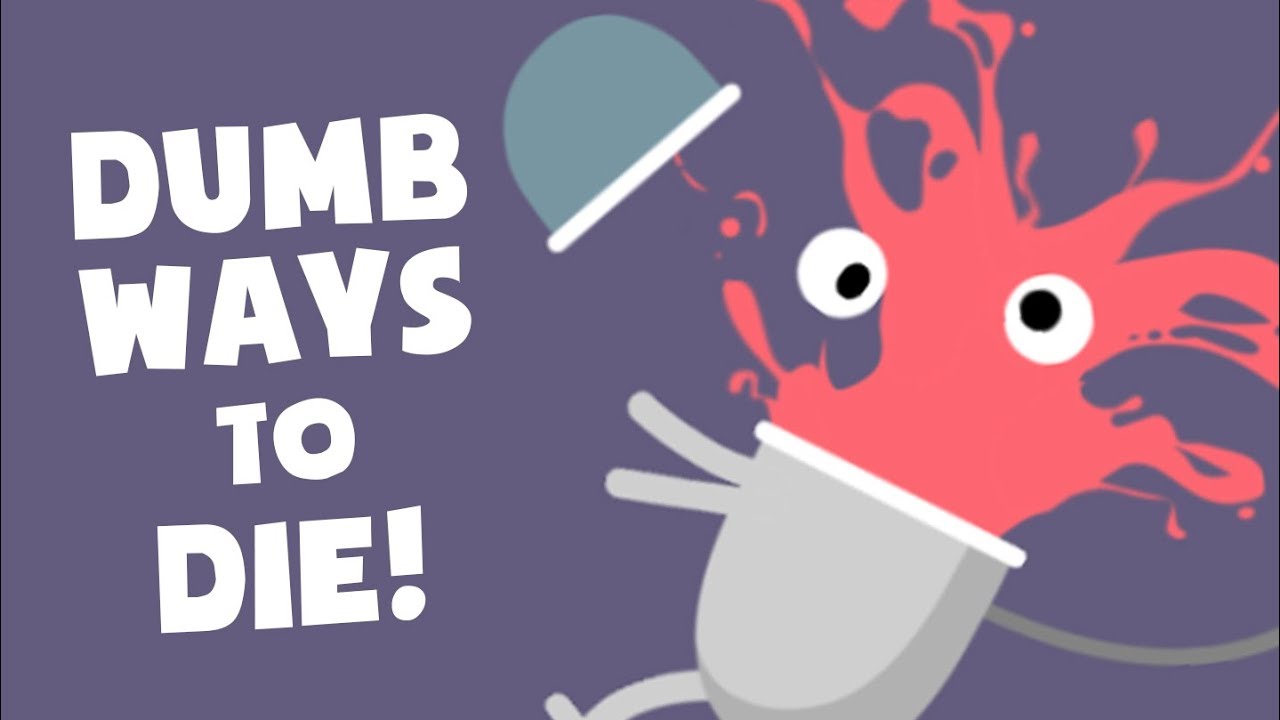 HÀNG NGHÌN CÁCH KỲ QUẶC ĐỂ... CHẾT! (Dumb Ways to Die)