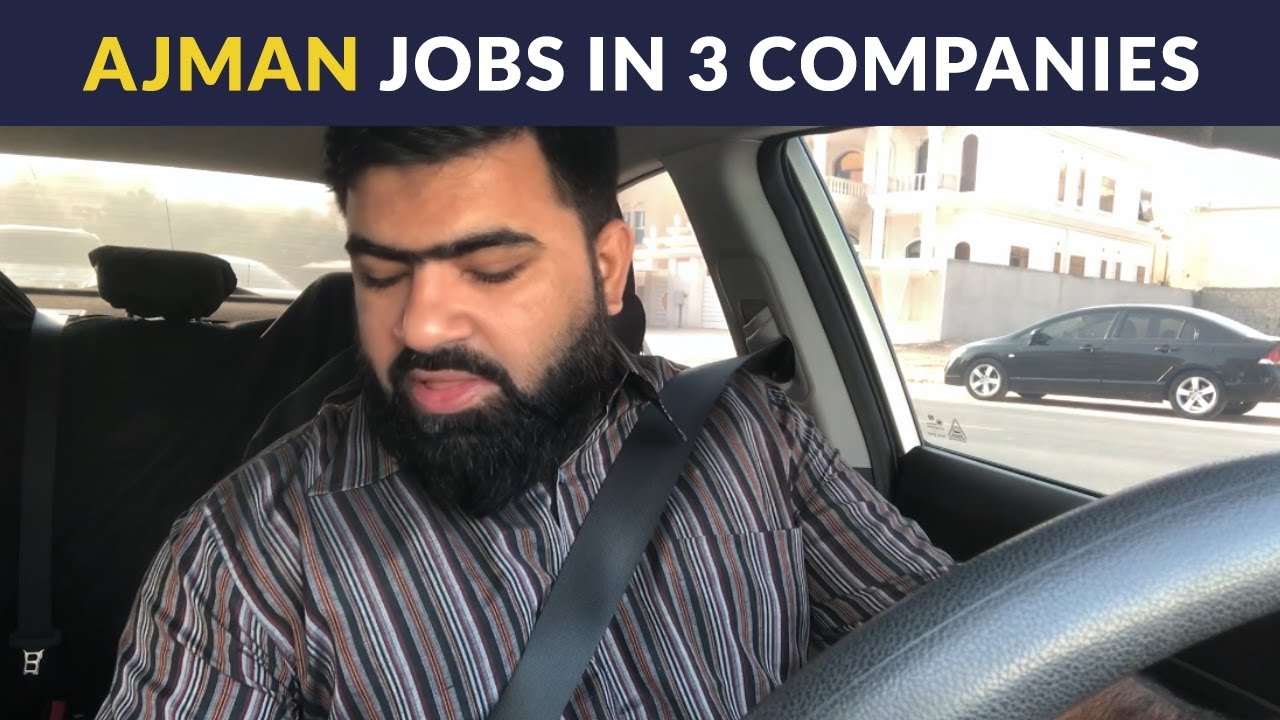 Ajman Jobs | Must Apply | 3 Companies Hiring in Ajman