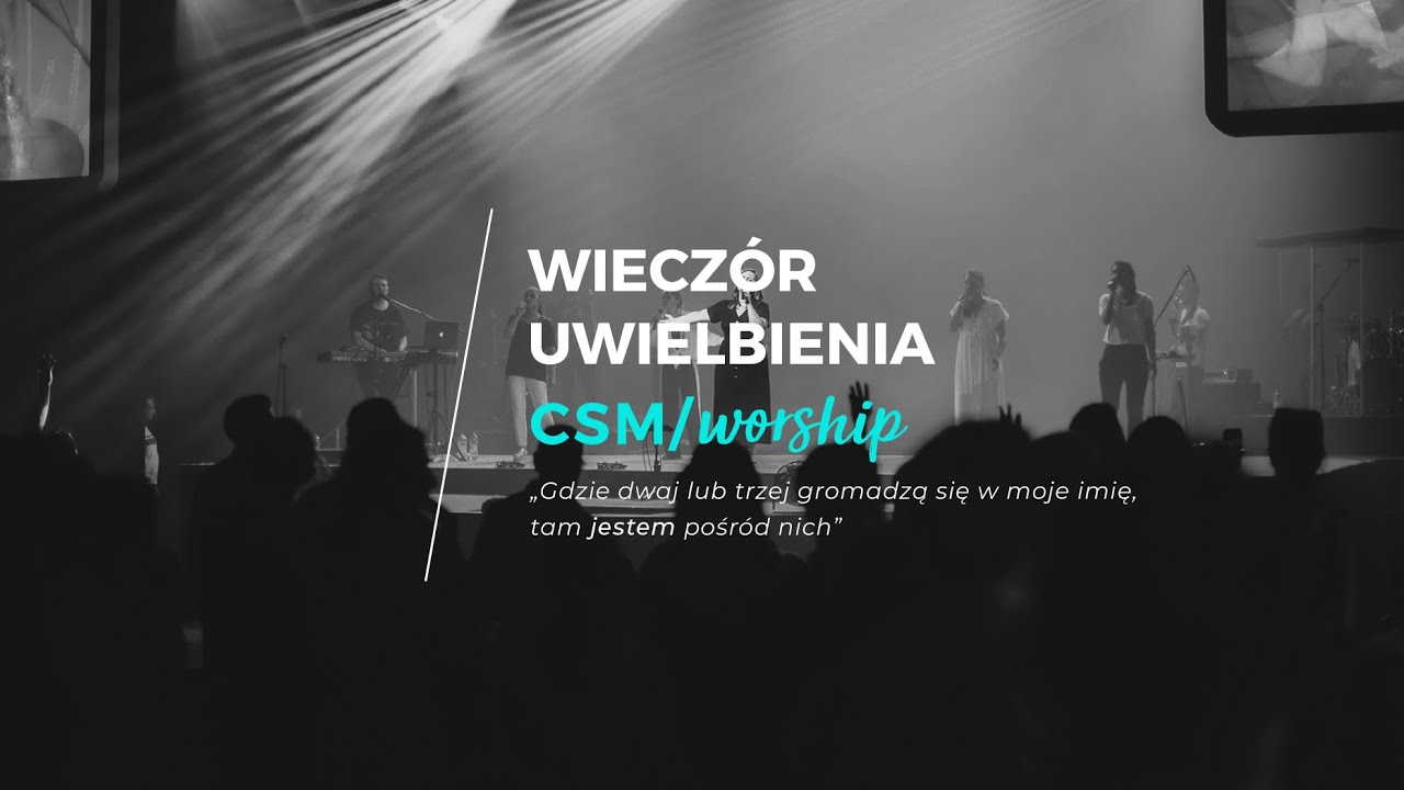 CSM/worship – Wieczór Modlitwy i Uwielbienia #obietnice