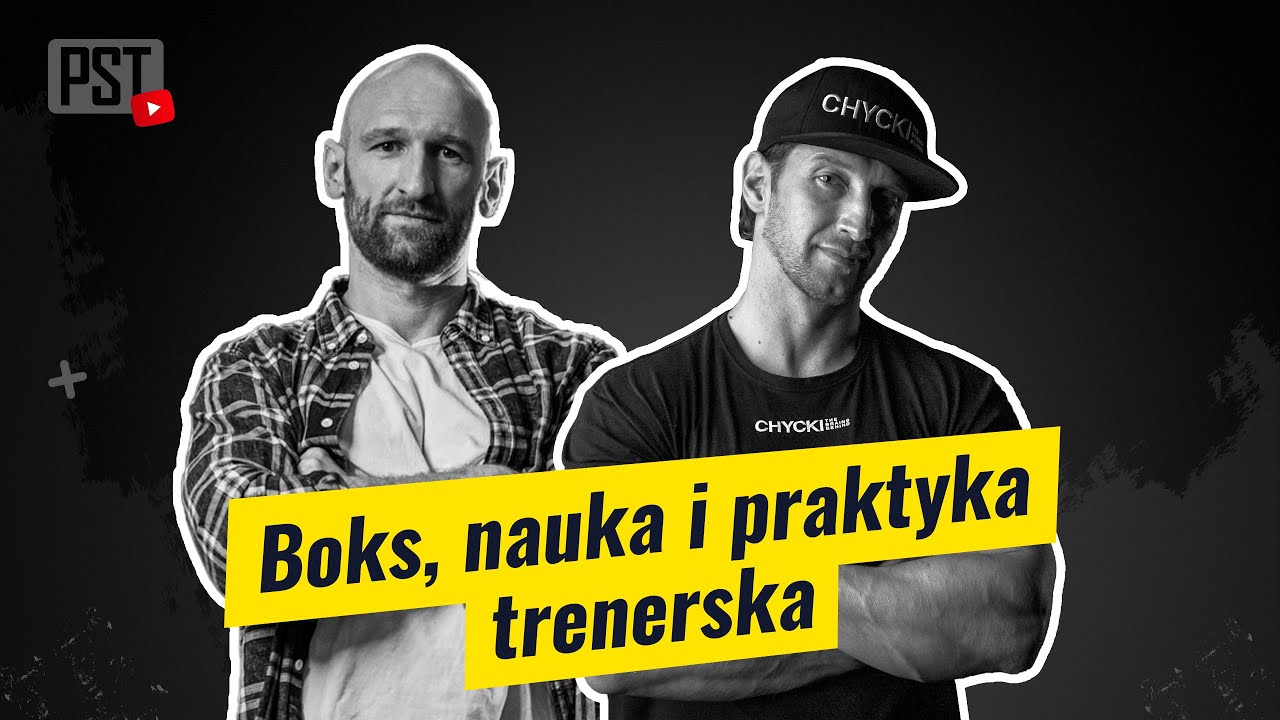 Boks, nauka i praktyka trenerska. dr Jakub Chycki | PST TV #25