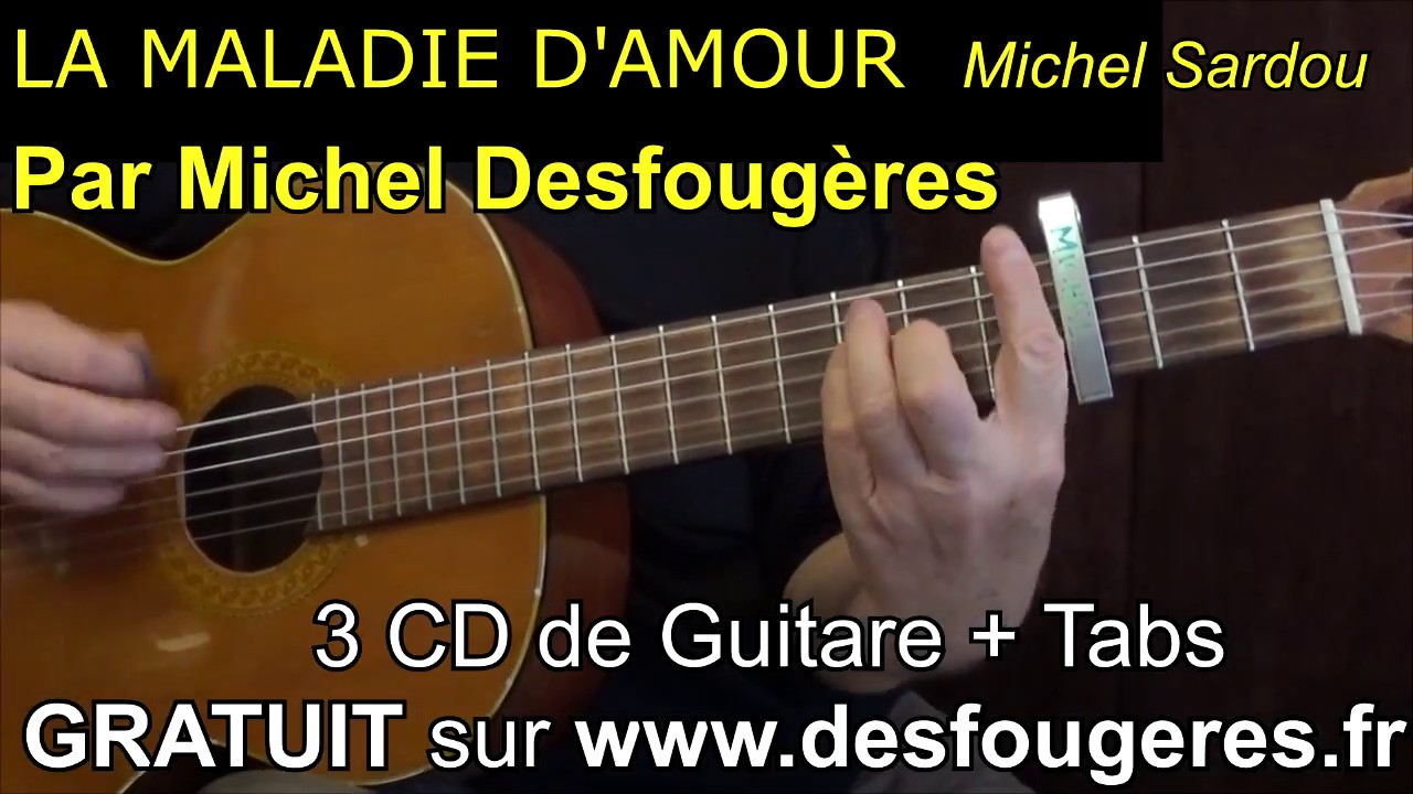 LA MALADIE D'AMOUR -  Démo guitare pour mes élèves débutants (et pour les autres ;o)