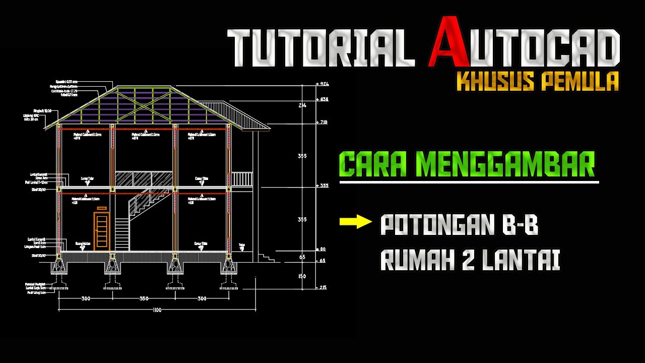 Tutorial AutoCAD Cara Menggambar POTONGAN B-B Rumah 2 Lantai