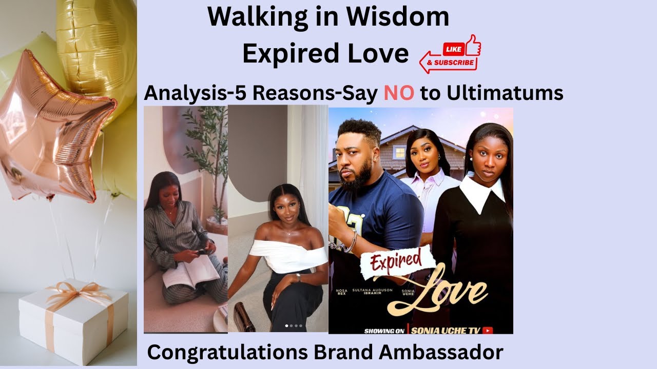 Expired Love: Ultimatum-Do You Walk or Stay? 5 Reasons It's a Red Flag #soniauche #nosarex #africa