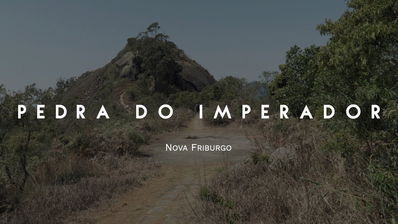 Pedra do Imperador - Nova Friburgo