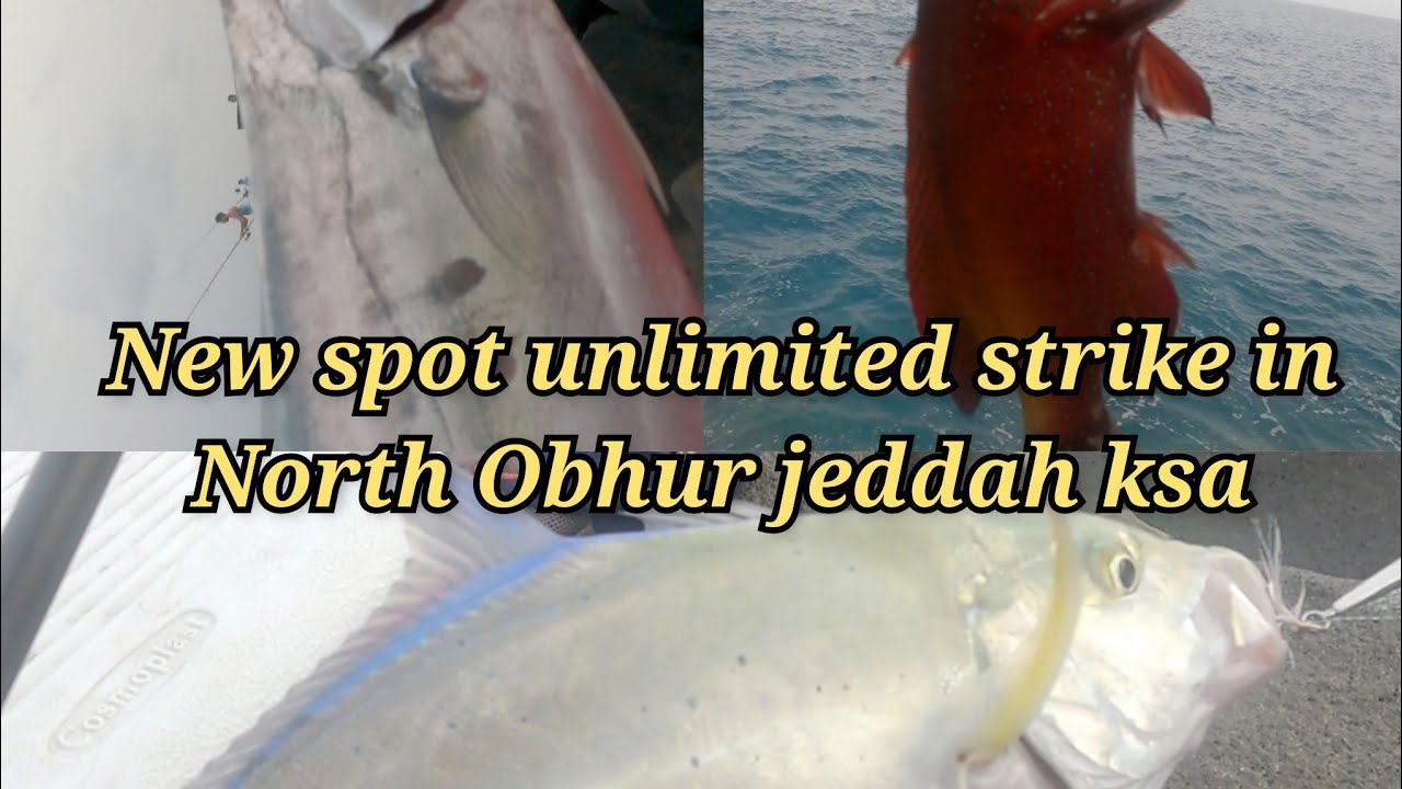 Ep.11 New spot unlimited strike in North Obhur Jeddah/Jeddah fishing