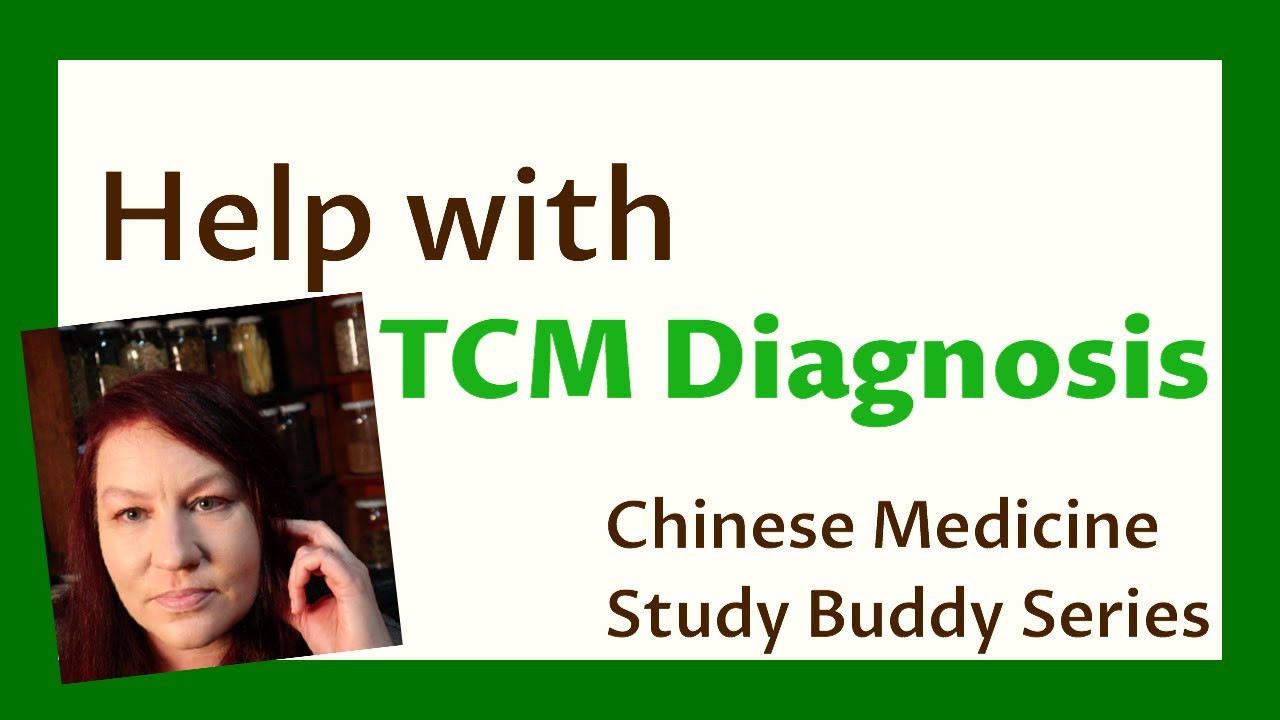 TCM Diagnosis Tips for Acupuncture / Herb /CHM students - Chinese Medicine Study Buddy