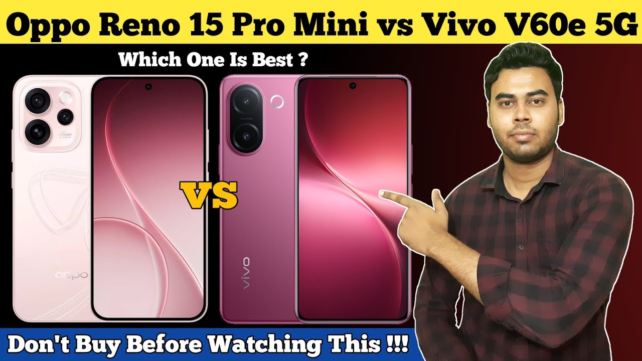 Oppo Reno 15 Pro Mini vs Vivo V60e 5G Full Comparison In Hindi | Best 5G Smartphones In 2026
