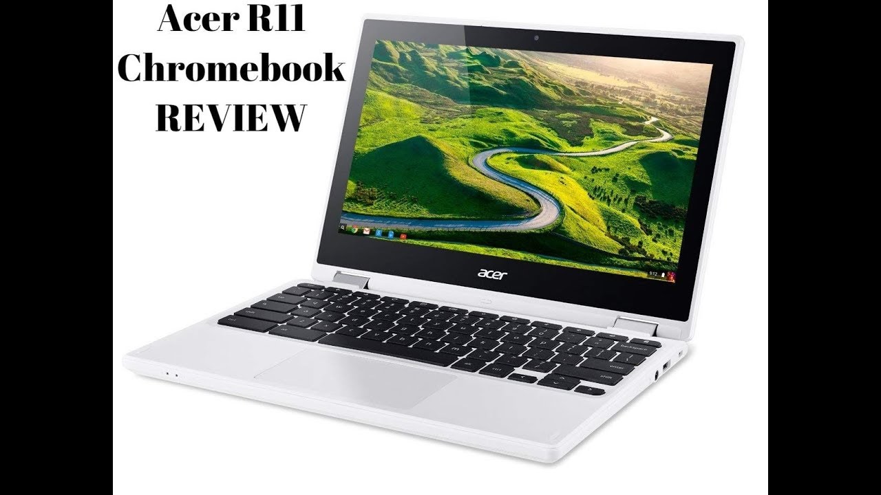 Acer R11 Chromebook Review