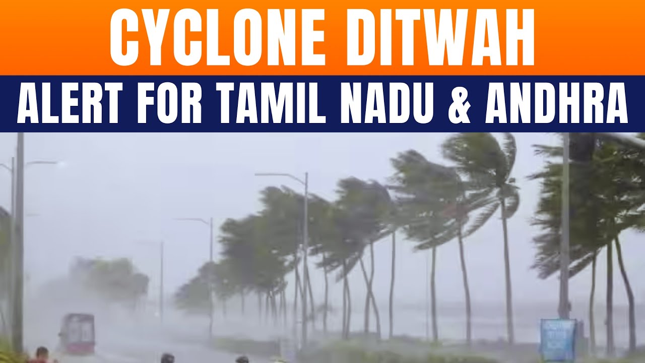 Cyclone Ditwah Intensifies: Red & Orange Alerts Issued For Tamil Nadu, Andhra Pradesh | News9