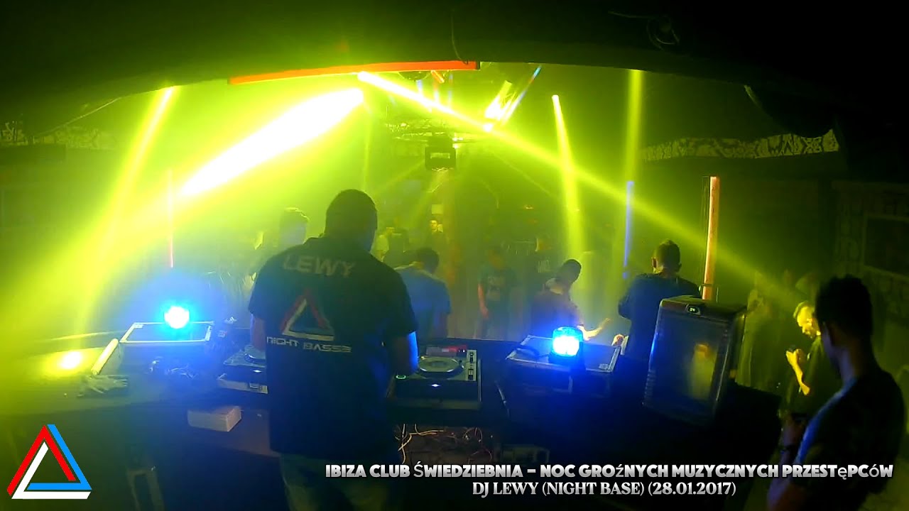 Ibiza Club Świedziebnia - Noc Groźnych Muzycznych Przestępc&oacute;w (DJ LEWY NIGHT BASSE 28.01.2017)