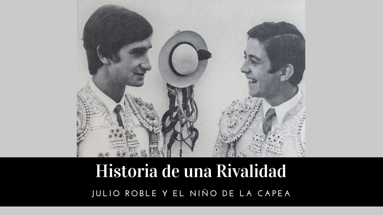 Historia de una rivalidad: Julio Robles y El Niño de la Capea