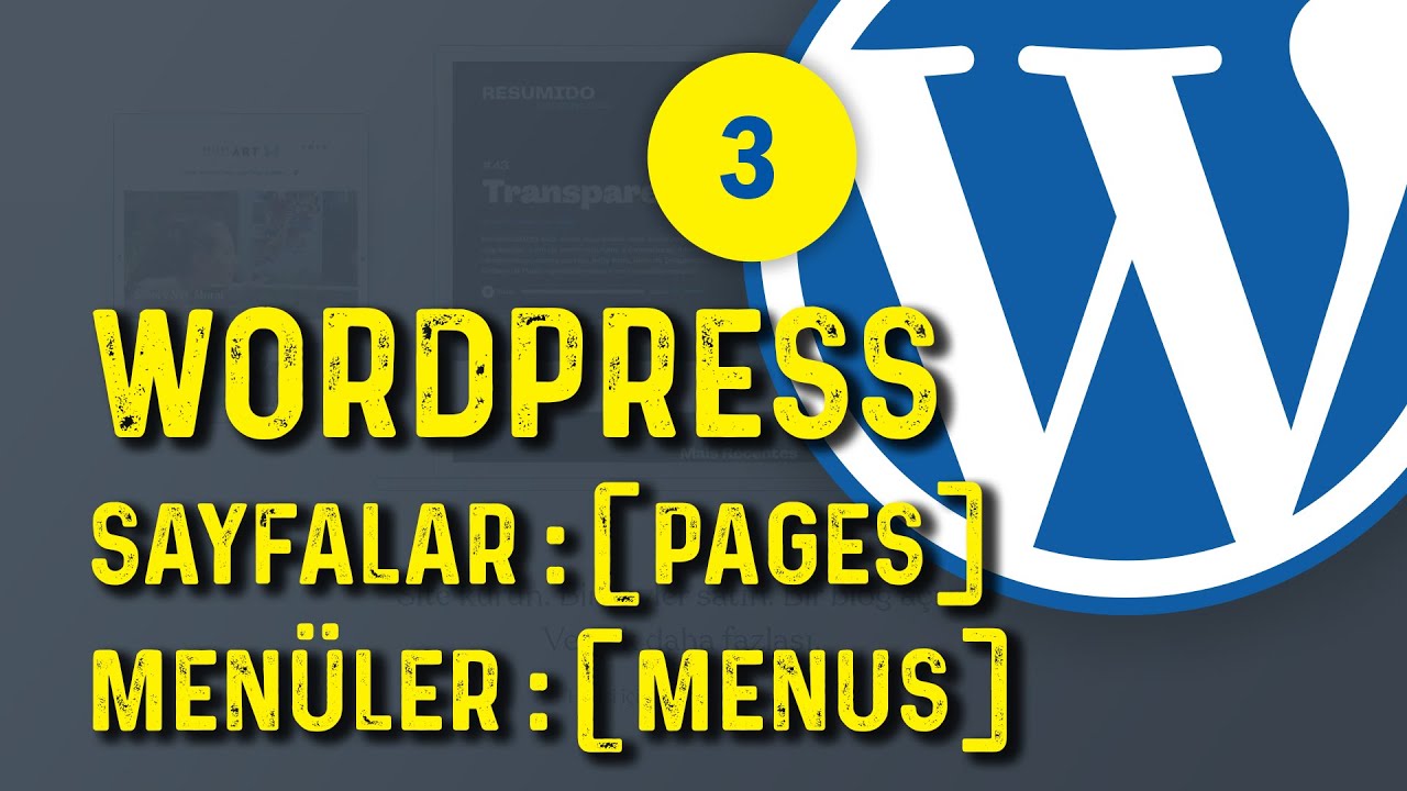 A' dan Z'ye Wordpress Dersleri 2022/03 - Sayfalar Oluşturma ve Menülere Bağlama