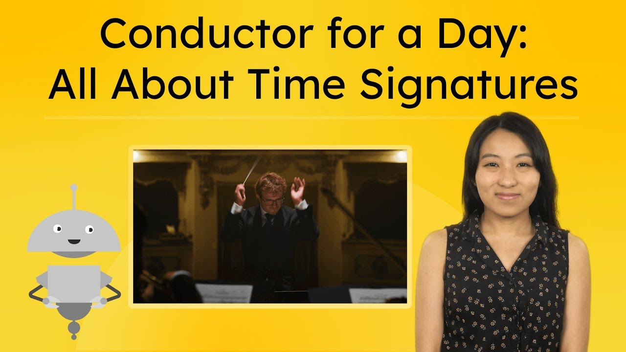 Conductor for a Day: All About Time Signatures - Time Signatures and Conducting Simple Patterns