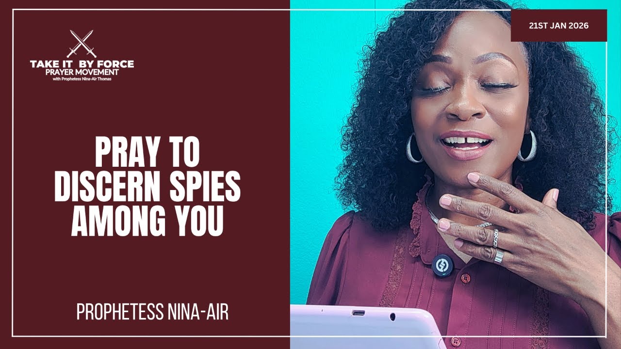 Pray To Discern Spies Among You