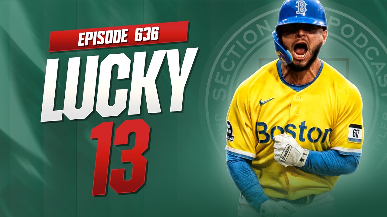 13-Game Winning Streak! Red Sox Back Over .500, Willson Wants To Stay | Section 10 EP. #636