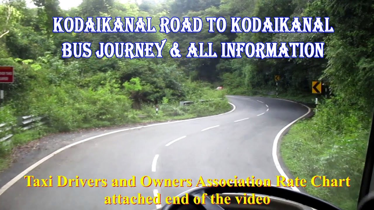 Kodaikanal Road Trip by Bus | How to reach Kodaikanal |  Car charges for Local Tour