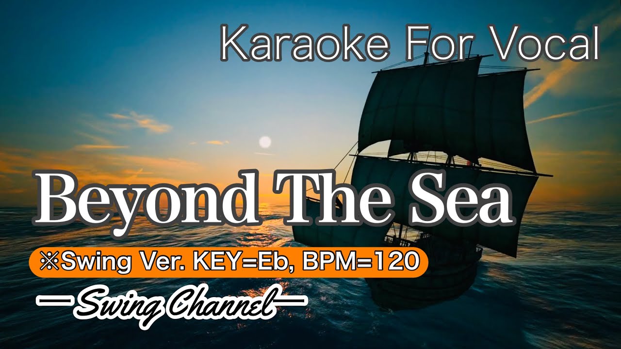 Beyond The Sea（Jazz Karaoke for Vocal）Key=Eb／Bpm=120 ※swing Ver. By Hiromasahro
