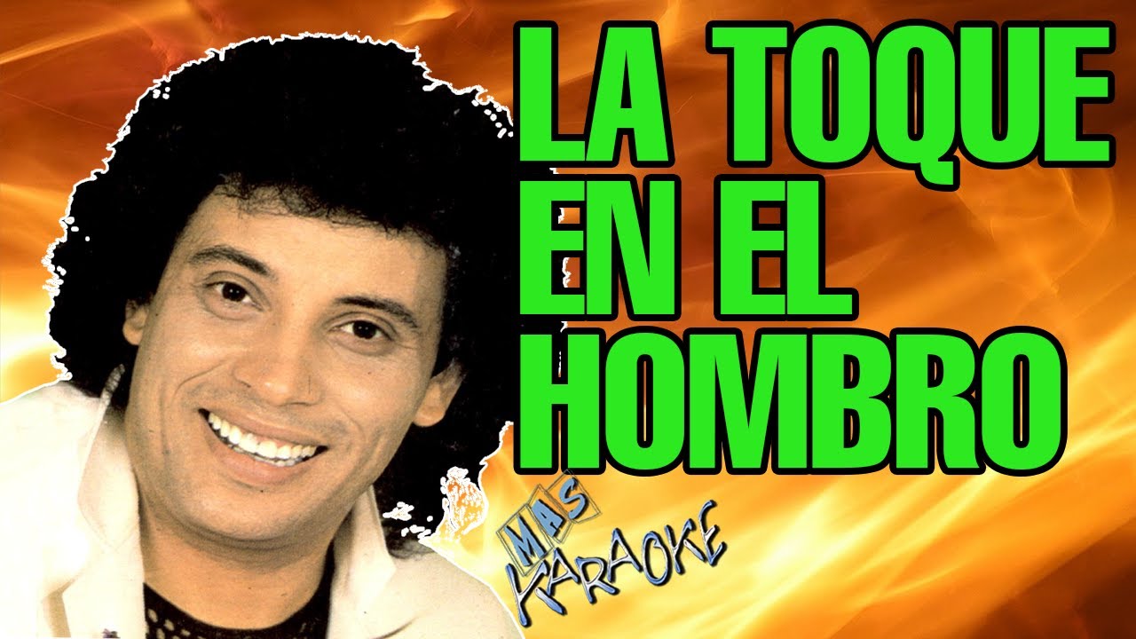 LA TOQUE EN EL HOMBRO Sebastián / karaoke con letra
