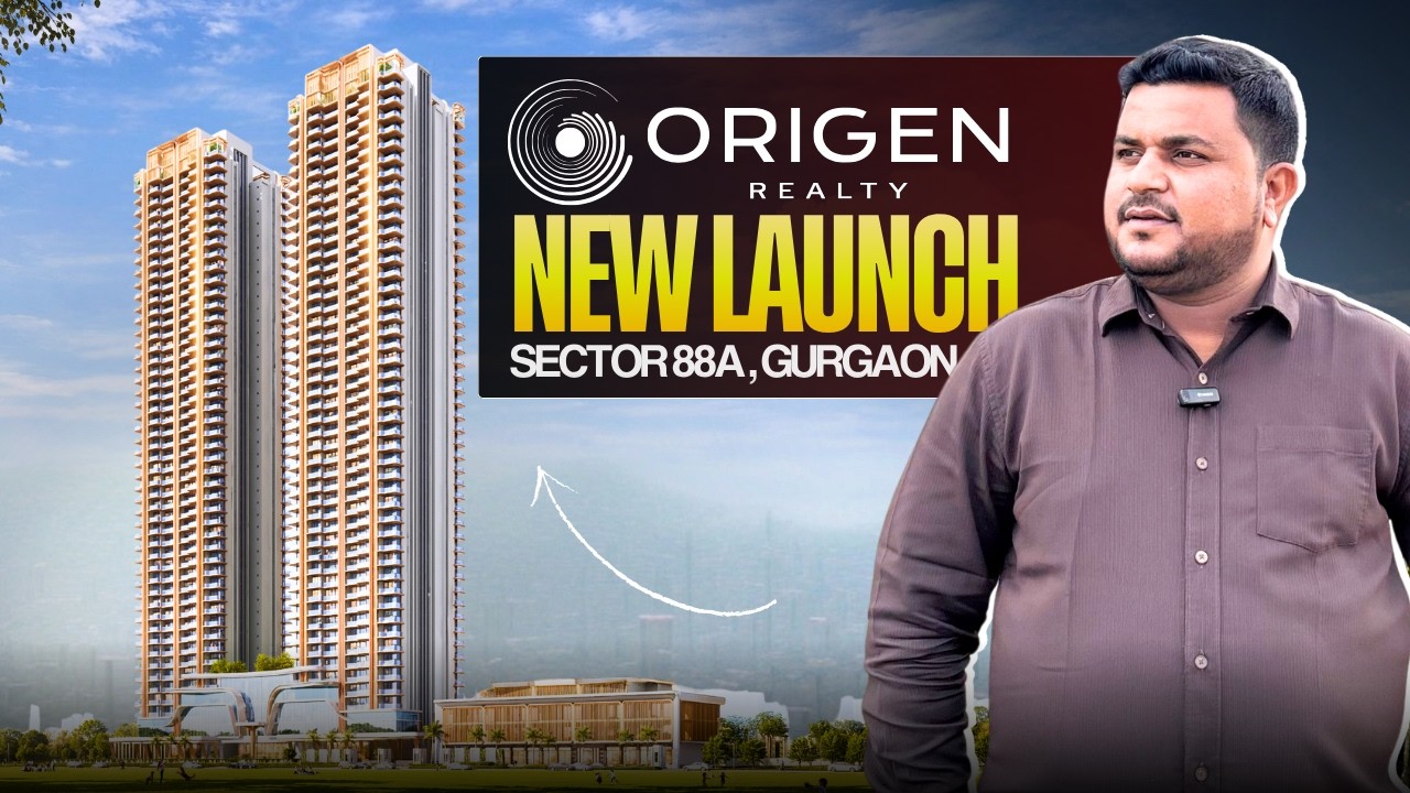 Origen Realty Sector 88A Gurgaon 🔥 New Launch Near Dwarka Expressway | 3 BHK Apartments