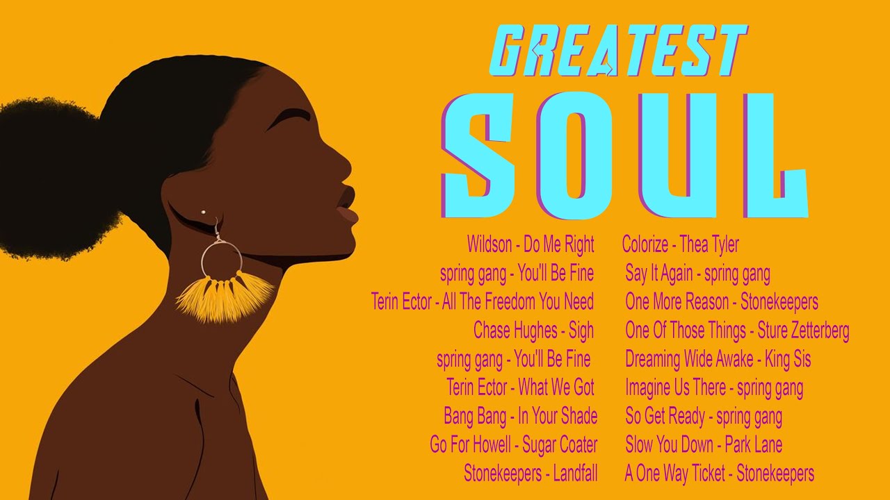 The Best Soul Music Of All Time || Soul Songs Playlist 2021
