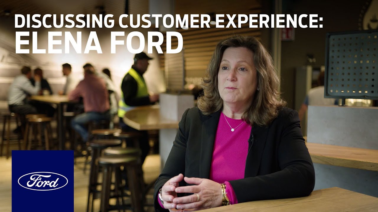 Elena Ford Discusses Customer Experience | Ford