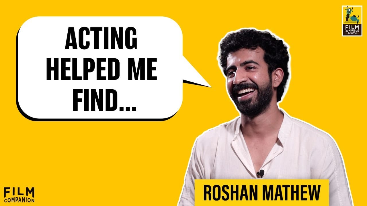'I Don't Undervalue What...' | Roshan Mathew | Face 2 Face | Film Companion South