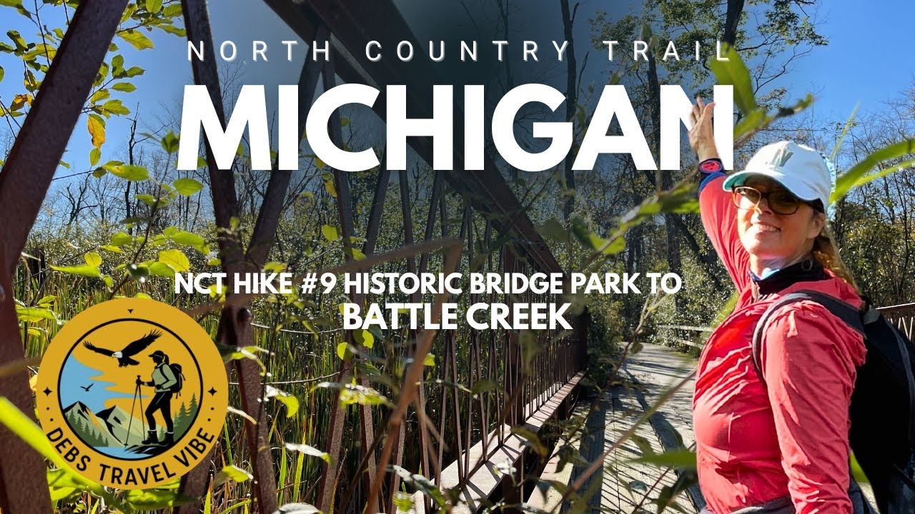 NCT Hike 9 Historic Bridge to Battle Creek Michigan