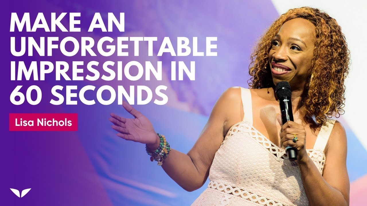 The S.N.A.A.P. Technique: How To Make An Unforgettable Impression In 60 Seconds | Lisa Nichols