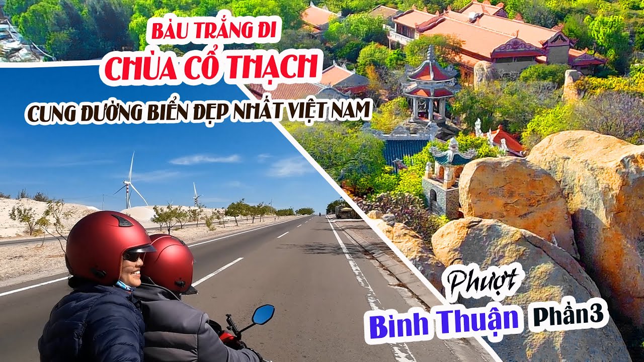 Phượt Bình Thuận P3-Từ Bàu Trắng đi đến Chùa Cổ Thạch trên con đường ven biển đẹp nhất Việt Nam