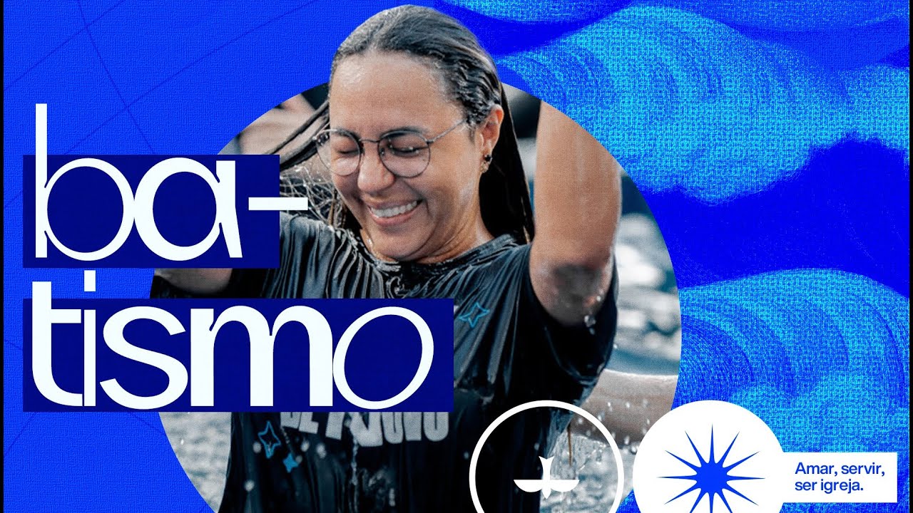 🌊 BATISMO | LAGOINHA MATRIZ