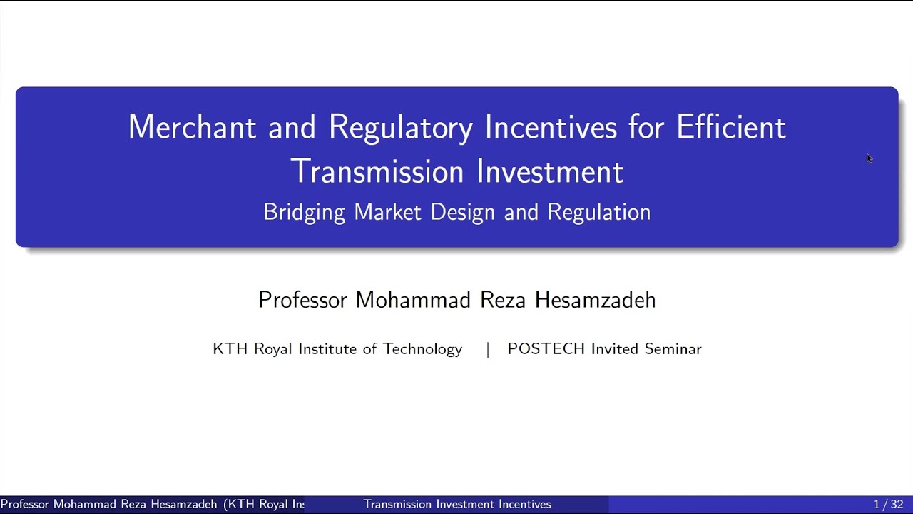 [eat & LEARN Seminar] Merchant and Regulatory Incentives for Efficient Transmission Investment