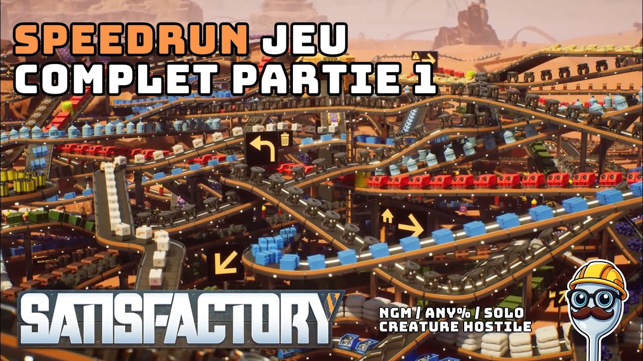 Speedrun Satisfactory | NGM, Any%, solo, créature hostile | Partie 1