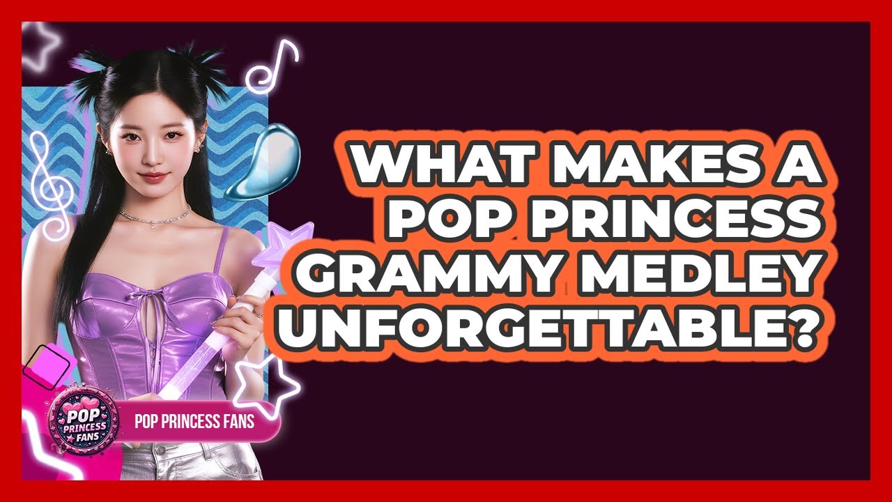 What Makes A Pop Princess Grammy Medley Unforgettable? - Pop Princess Fans