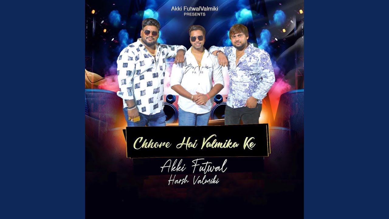 Chhore Hai Valmika Ke
