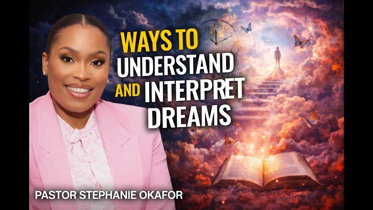 How to understand and interpret dreams (Pastor Stephanie ike okafor) | dream interpretation