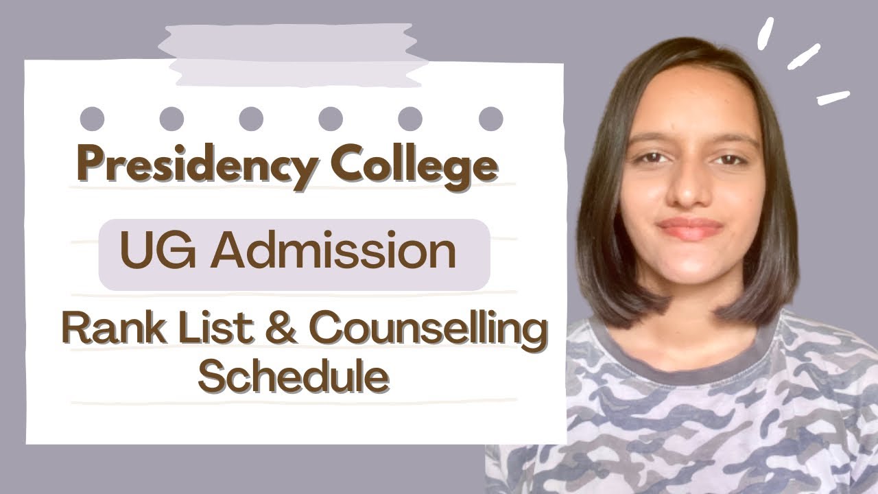 PRESIDENCY COLLEGE RANK LIST RELEASED| COUNSELLING DATE| UG ADMISSIONS 2022