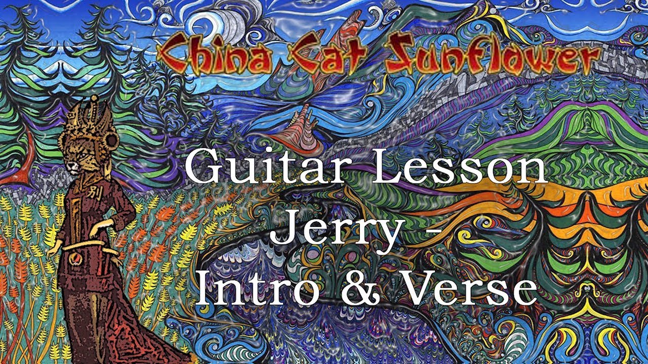 China Cat Sunflower: Grateful Dead Guitar Lesson - Part 1 (with tab)