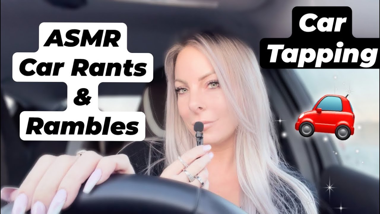 Car ASMR Whisper Ramble &bull; Soft Whispering &bull; Car Tapping Sounds