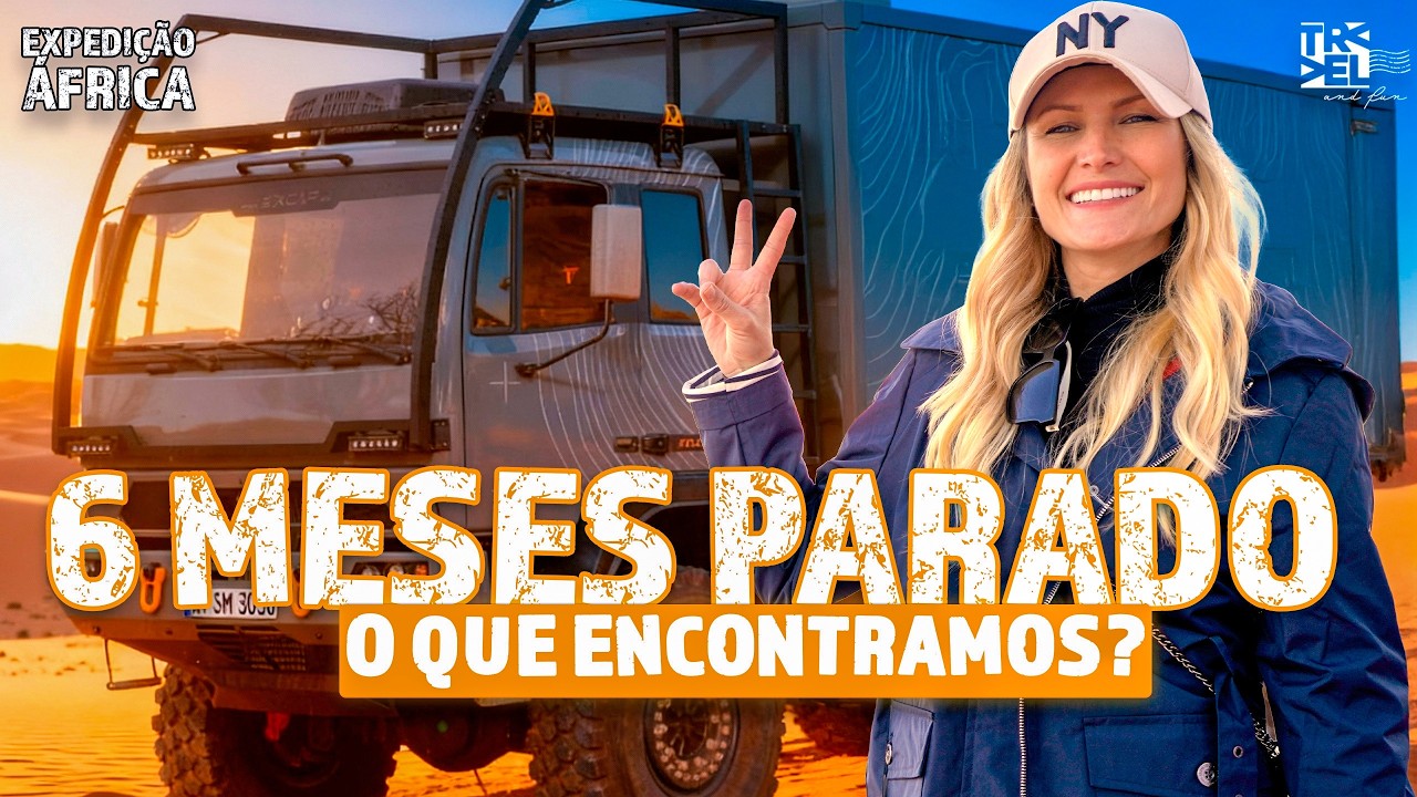 Depois de 6 MESES Parado&hellip; Foi ISSO Que Aconteceu! Expedi&ccedil;&atilde;o &Aacute;FRICA I Ep 235