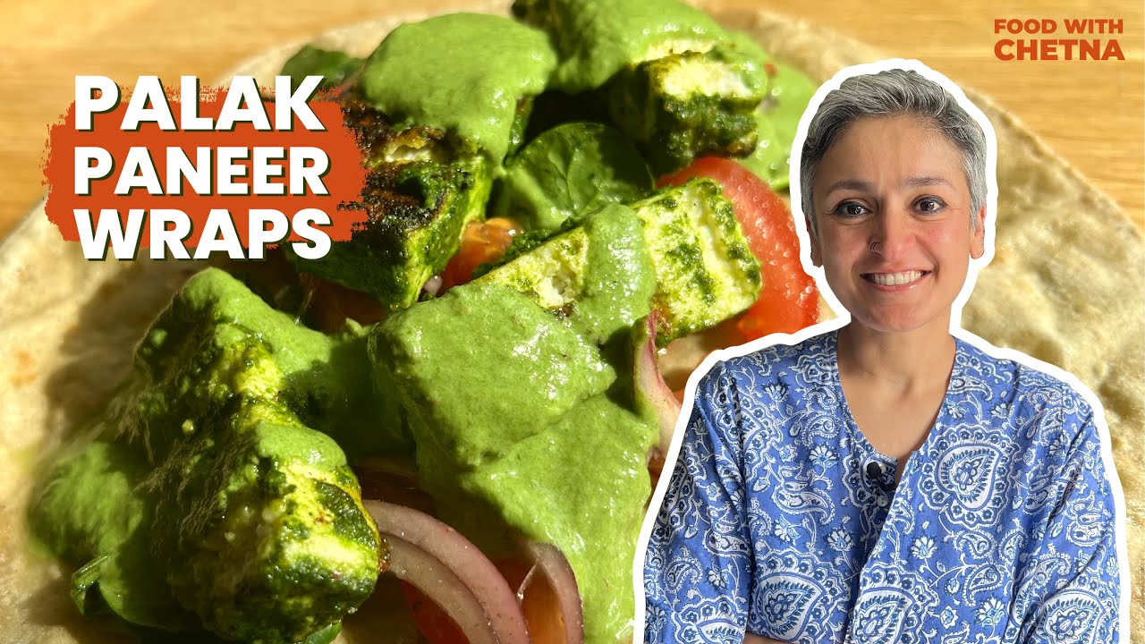 Grilled PALAK PANEER Wraps Recipe: Easy Healthy Delicious | Step-by-Step | Food with Chetna