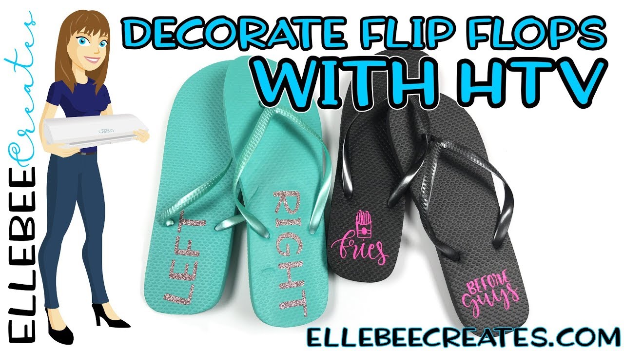 Decorate Flip Flops with HTV