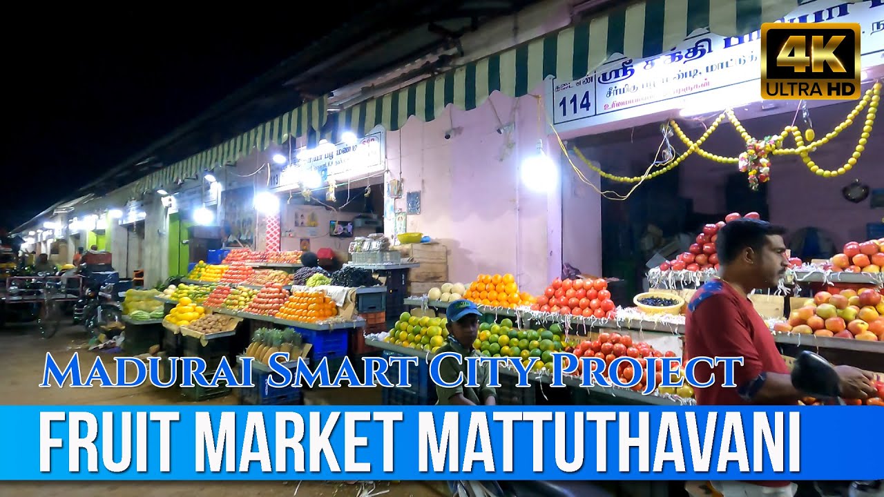 Fruit Market Mattuthavani - Madurai Smart City Project