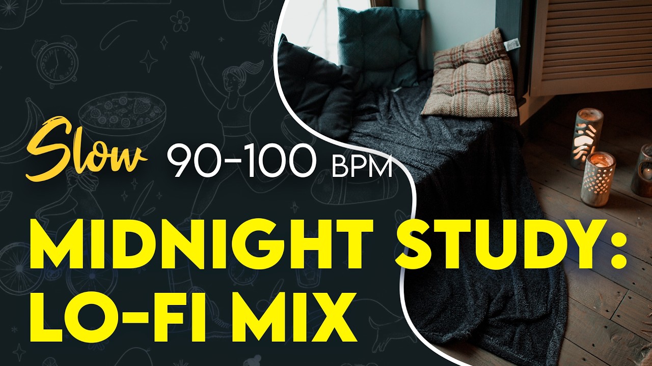 MIDNIGHT STUDY: 120 Min Late Night Lo-Fi Hip-Hop & Chill Beats