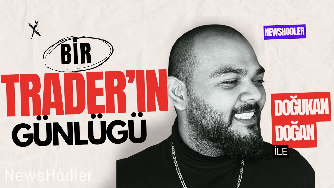 Doğukan Doğan ile Bir G&uuml;n I Bir Trader'ın G&uuml;nl&uuml;ğ&uuml; I @DogukanLive