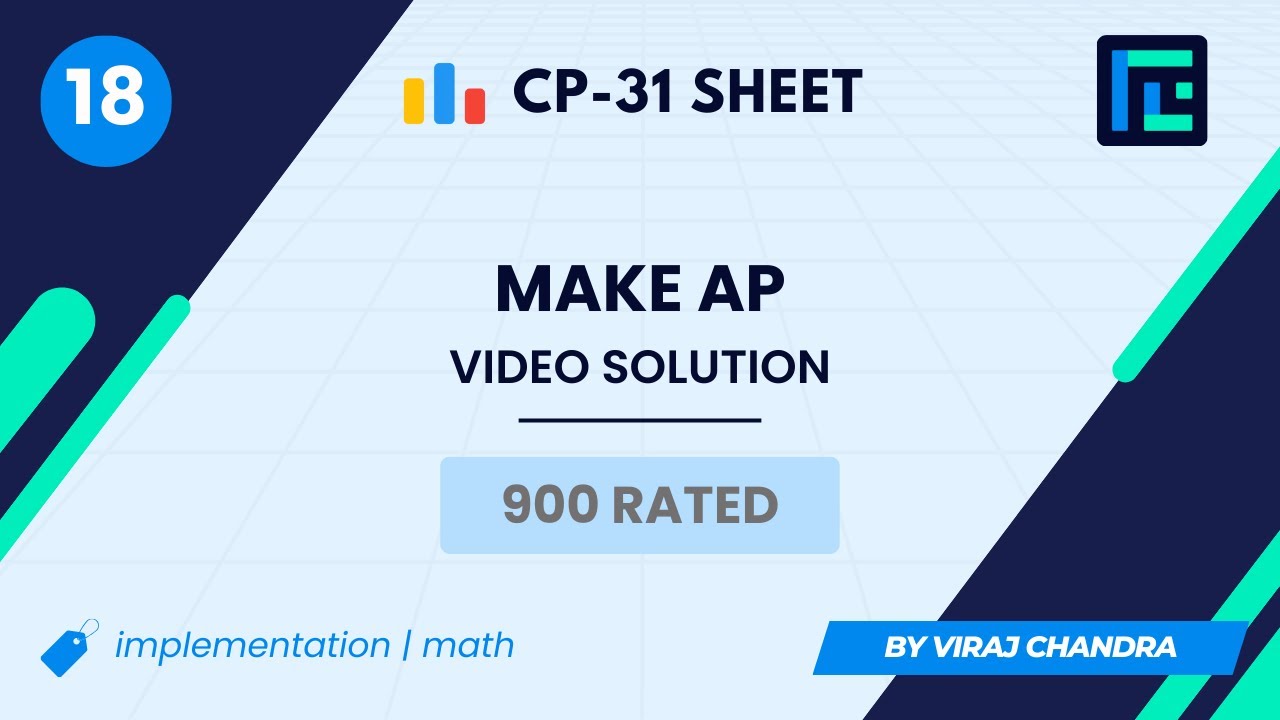 #18 Make AP | Video Solution | 900 Rated | TLE CP-31 Sheet | Best Codeforces Problems