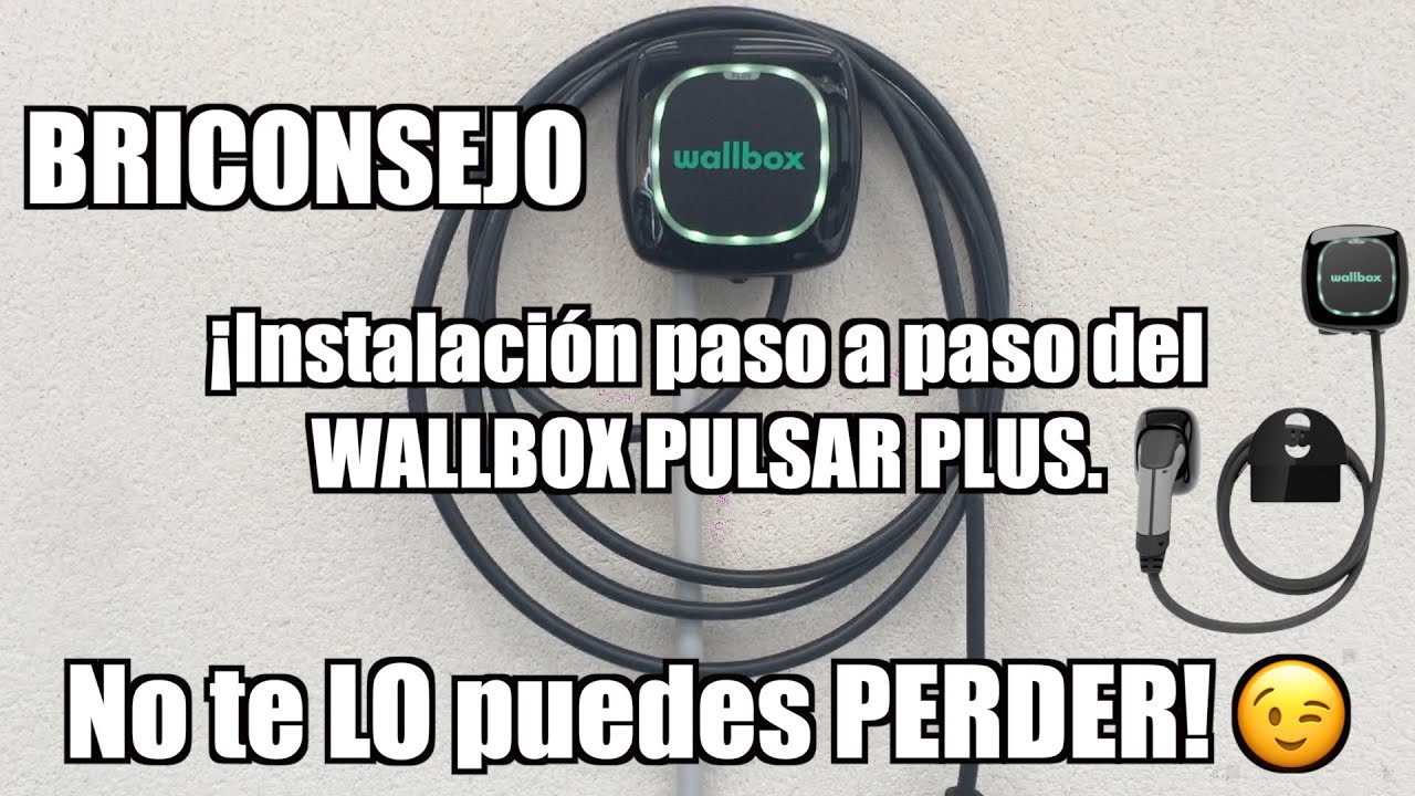 BRICONSEJO: ¡Instalación paso a paso del WALLBOX PULSAR PLUS. No te LO puedes PERDER! 😉