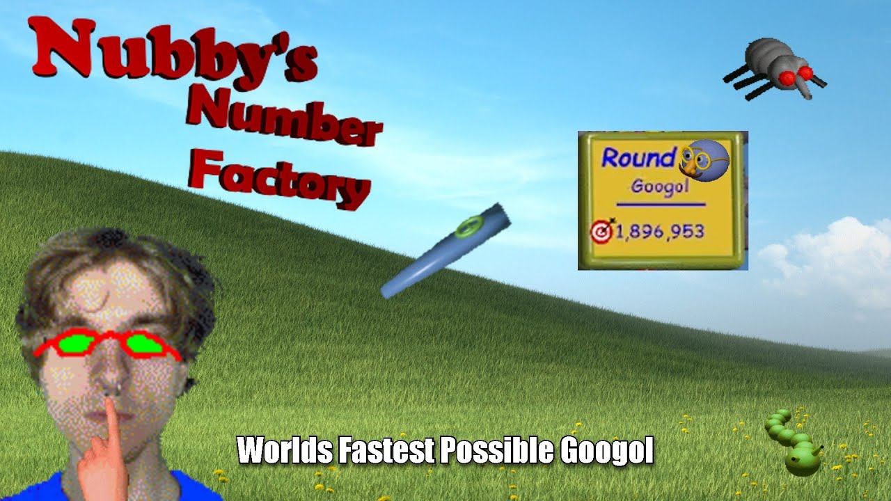 How I got the Worlds Fastest Possible Googol in Nubby's Number Factory
