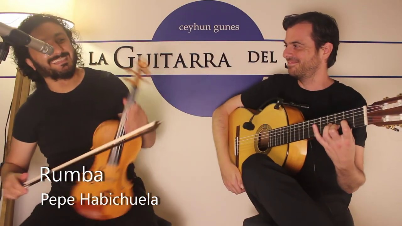 RUMBA - Pepe Habichuela / Mehmet EFE & Ceyhun GUNES #laguitarradelsol